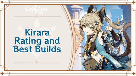 Kirara Rating and Best Builds .